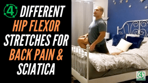4 Different Hip Flexor Stretches For Back Pain & Sciatica
