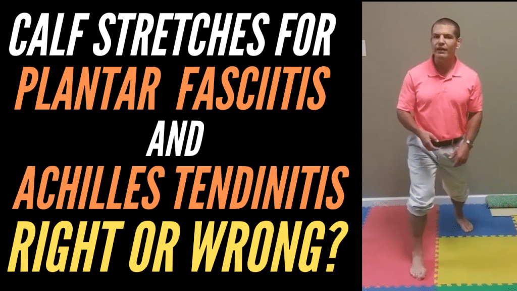Calf Stretches For Plantar Fasciitis & Achilles Tendonitis - Right or ...