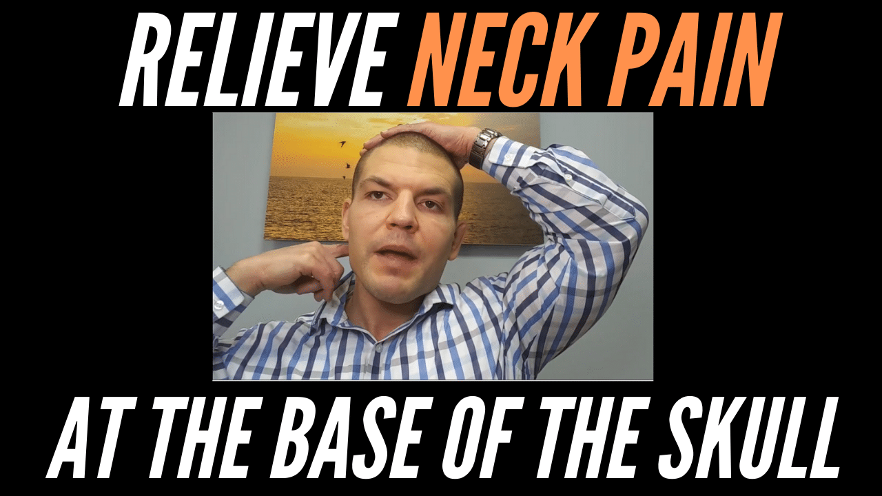 Neck Pain At the base of the skull