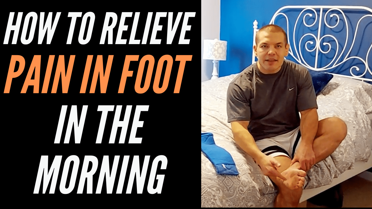 how to relieve pain in foot in the morning