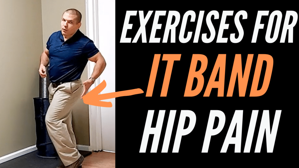 IT Band Pain Hip Exercises Stretches To Relieve Tight IT Band Hip Pain
