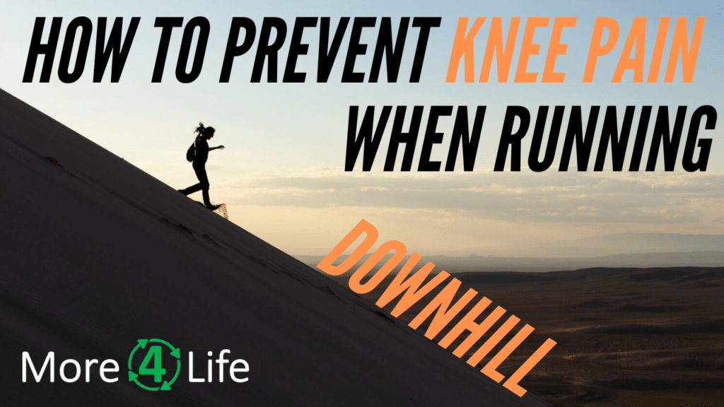 How To Prevent Knee Pain When Running Downhill