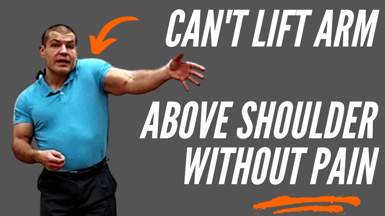 Can't Lift Arm Above Shoulder Without Pain
