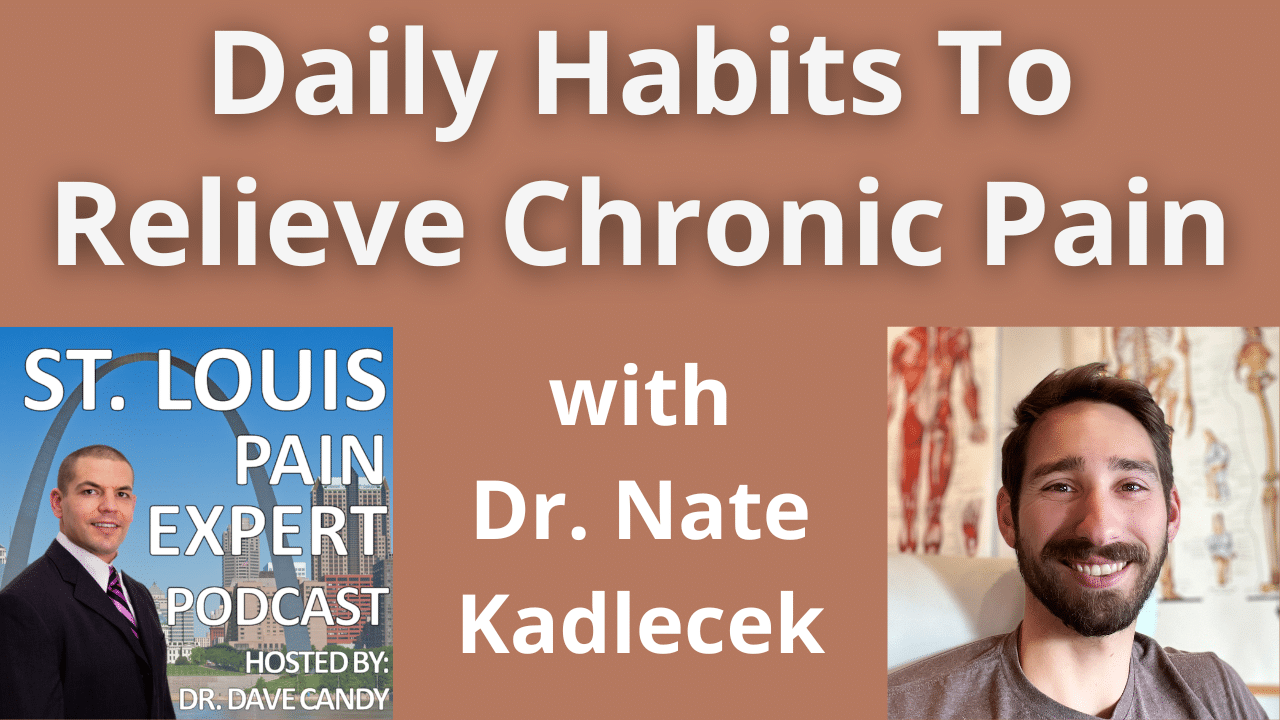 Daily Habits To Relieve Chronic Pain: The Daily Exercise Routine with guest Dr. Nate Kadlecek