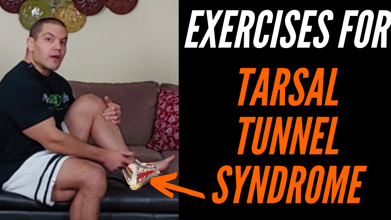 Exercises For Tarsal Tunnel Syndrome