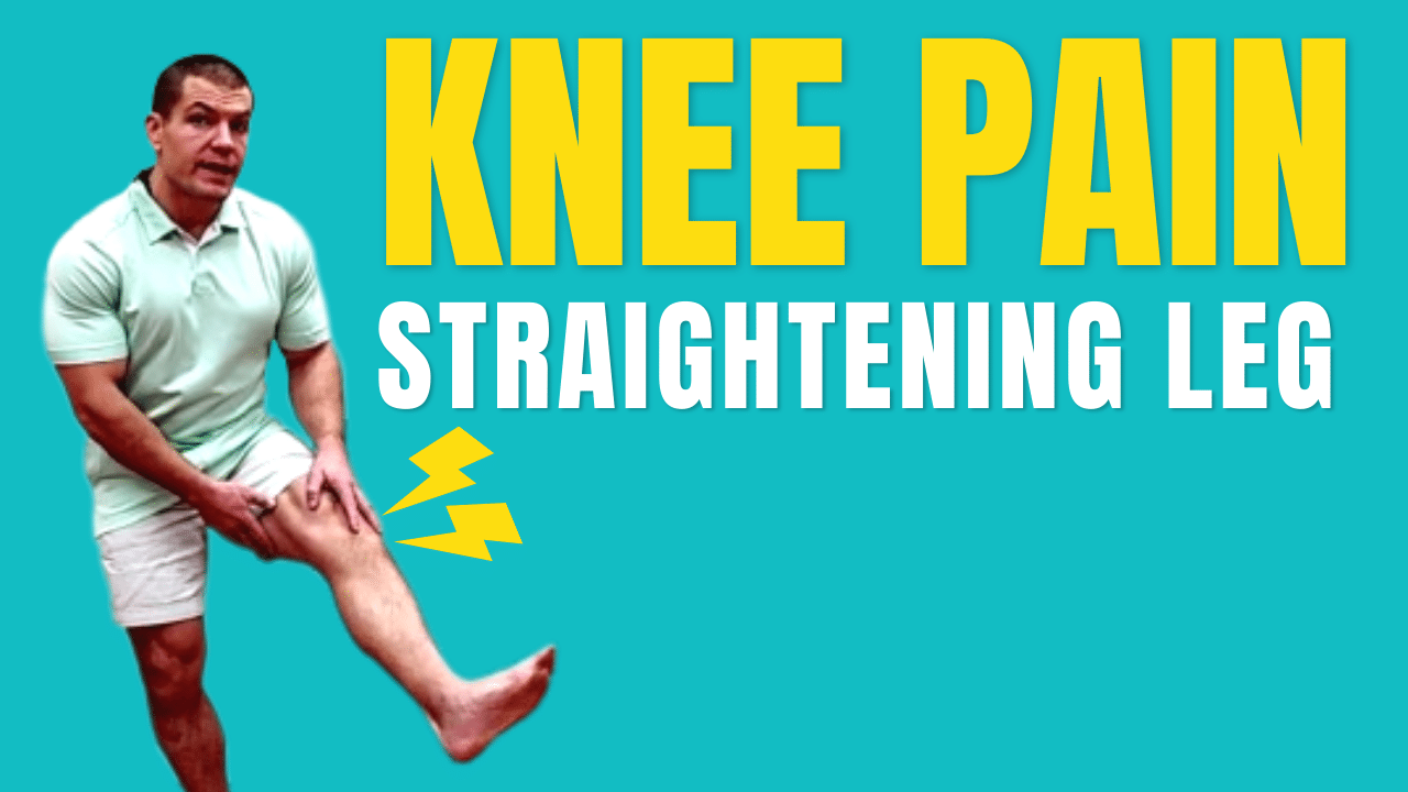 knee pain straightening the leg