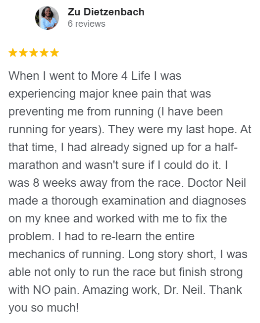 Zu - Knee Pain Running 5 Star Google Review About More 4 Life Physical Therapy