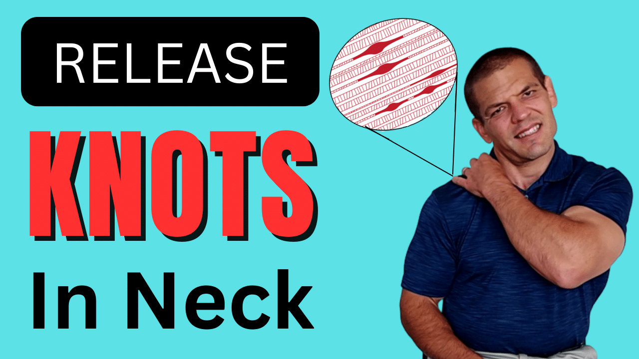 How To Get Rid Of Knots In Neck Muscles
