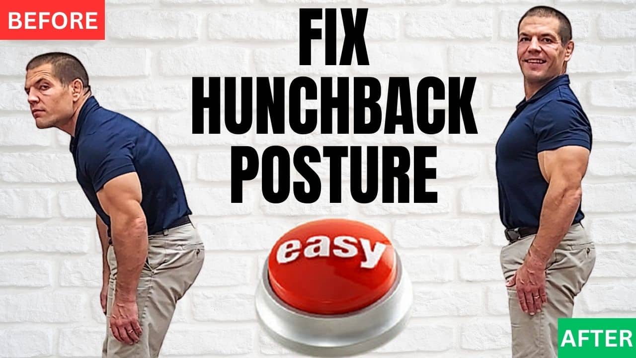 How To Correct Hunchback Posture