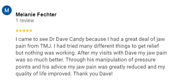 Melanie F - Google Review about TMJ and jaw pain