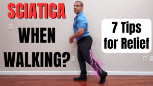 Sciatica When Walking? 7 Tips for Relief